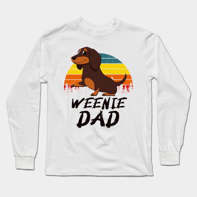 Weenie Dad Dachshund Papa Dog Lover Long Sleeve T-Shirt by Foxxy Merch